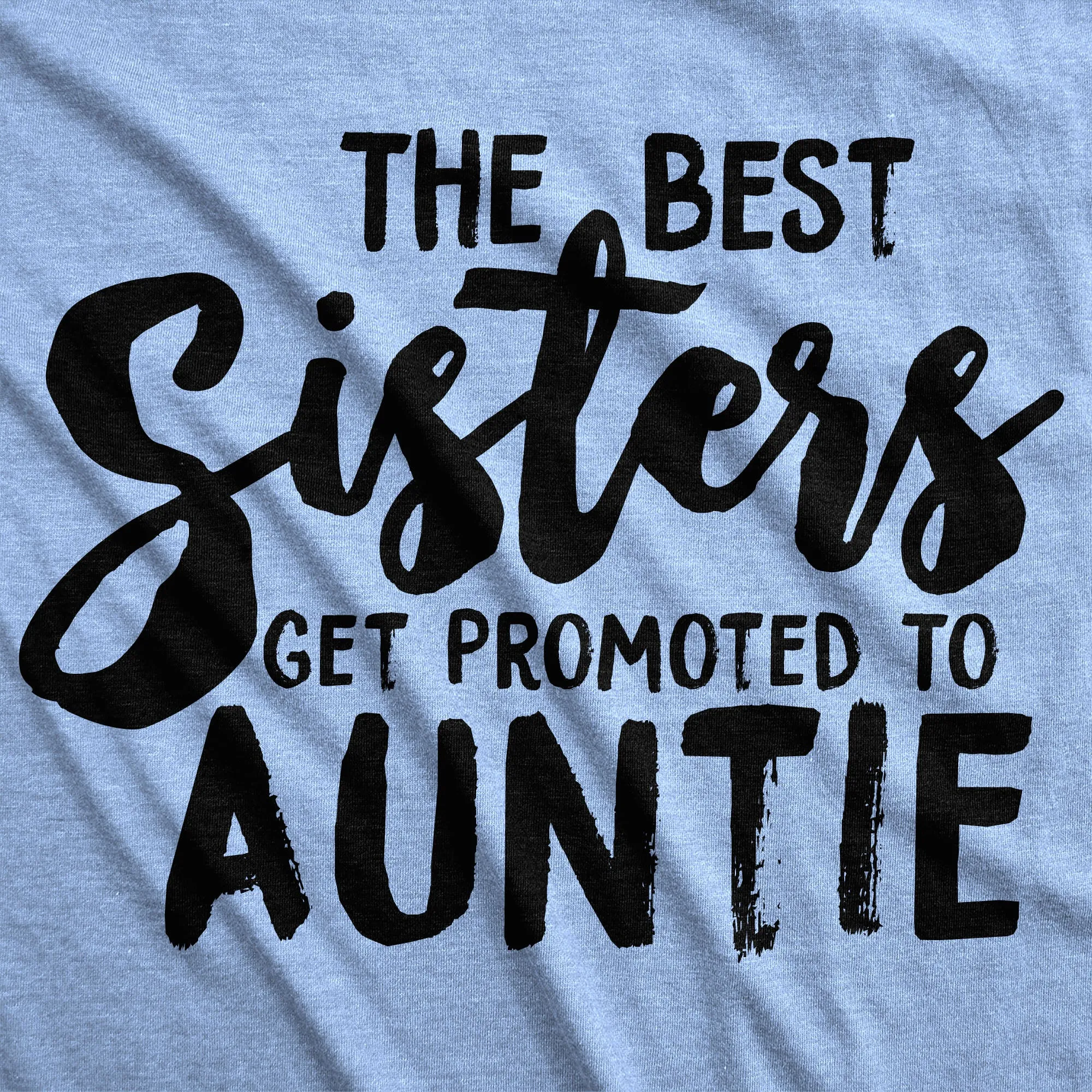 Crazy Dog Womens Best Sisters Get Promoted To Auntie Funny Gift for Cool Aunt