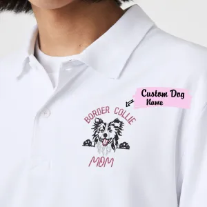 Custom Border Collie Dog Mom  Embroidered Polo Shirt, Personalized Polo Shirt with Dog Name, Best Gifts For Boxer Lovers