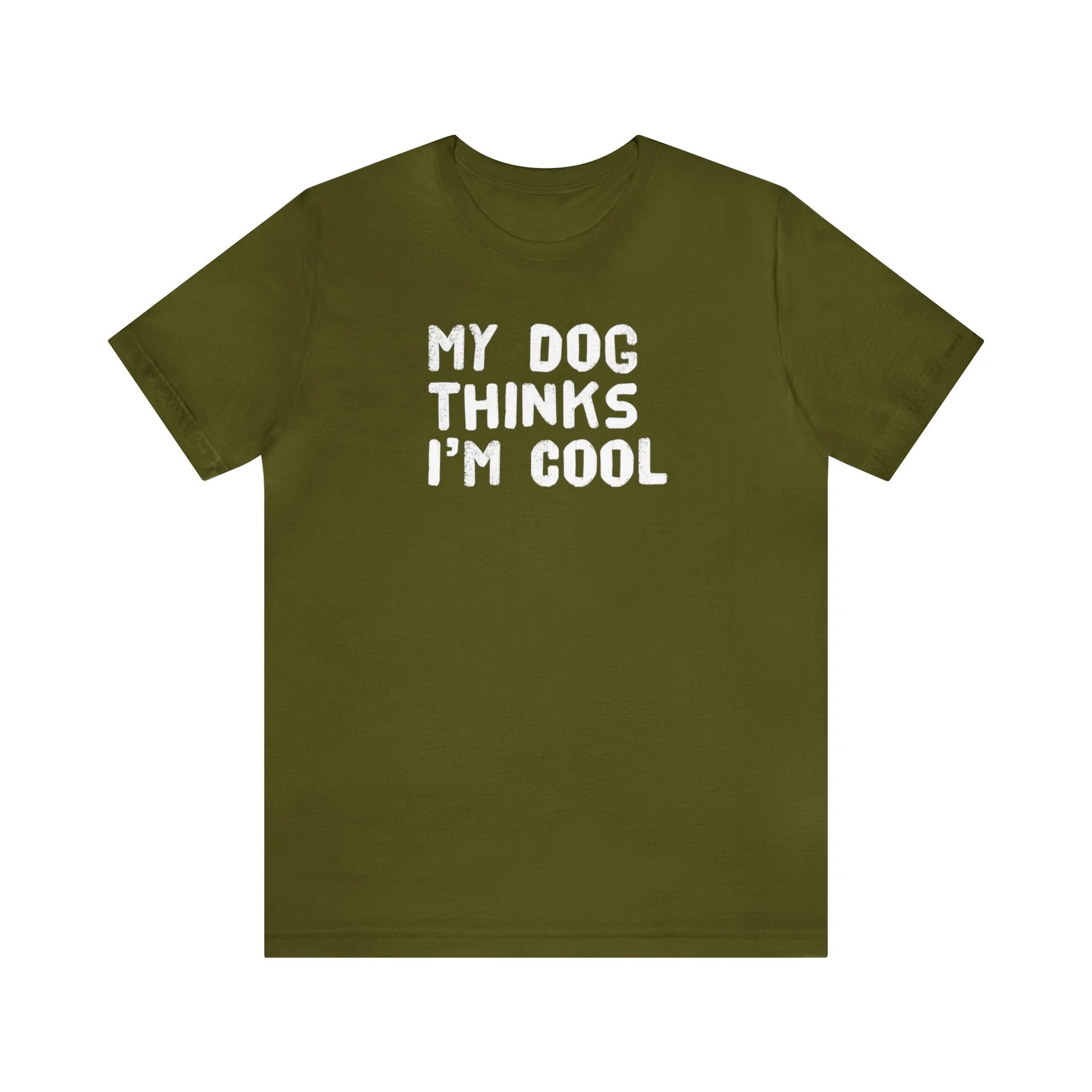 My Dog Thinks I'm Cool